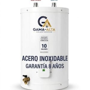 calentador Acero inoxidable 10 galones eléctrico  Gama Alta